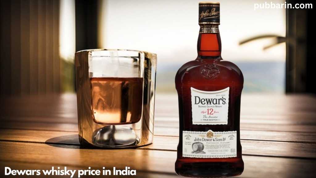 Dewars Whisky Price in India for 2024find cost to market Pubbarin