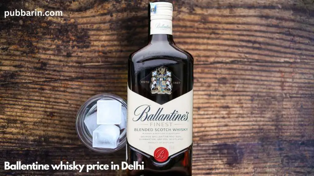 Ballantine whisky price in Delhi